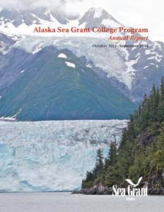 Alaska Sea Grant College Program  Annual Report October 2011–September 2012