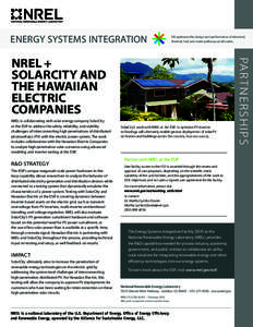 ENERGY SYSTEMS INTEGRATION  ESI optimizes the design and performance of electrical, thermal, fuel, and water pathways at all scales.  NREL is collaborating with solar energy company SolarCity