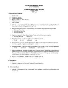 COUNTY COMMISSIONERS JUNIATA COUNTY COMMISSIONERS’ BOARD MEETING April 15, [removed]:00 a.m. I. Commissioners’ Agenda