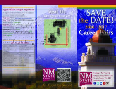 AggieCAREER Manager Registration To register for the career fairs, create an Employer account at careerservices.nmsu.edu: Step One: Go to careerservices.nmsu.edu. Step Two: From the AggieCAREER Manager