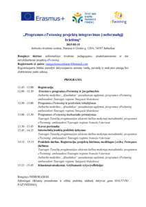 „Programos eTwinning projektų integravimas į neformalųjį švietimą“ Jurbarko švietimo centras, Dariaus ir Girėno g. 120A, 74187 Jurbarkas Renginys skirtas: neformaliojo švietimo pedagogams, pradeda