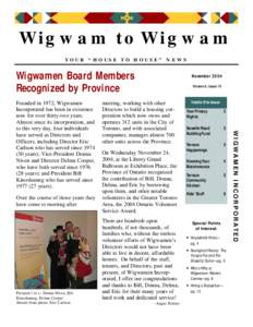 Wigwam to Wigwam YOUR “HOUSE TO HOUSE” NEWS Wigwamen Board Members Recognized by Province