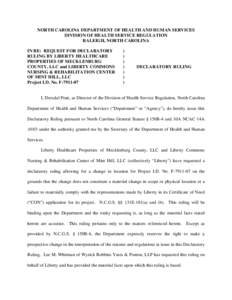 NC DHSR: Declaratory Ruling for Liberty Healthcare Properties of Mecklenburg, LLC and Liberty Commons Nursing & Rehabilitation Center of Mint Hill, LLC