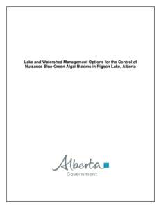 Lake and Watershed Management Options for the Control of Nuisance Blue-Green Algal Blooms in Pigeon Lake, Alberta