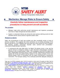 Mechanics: Manage Risks to Ensure Safety: Carefully follow maintenance and inspection procedures to help prevent aircraft accidents