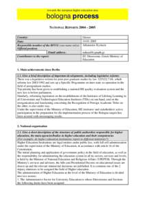 towards the european higher education area  bologna process NATIONAL REPORTS 2004 – 2005 Country: Date: