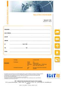 ADHÉSION ANNUELLE  BULLETIN D’ADHESION Montant HT : 150 € Montant TTC : 179,40 €