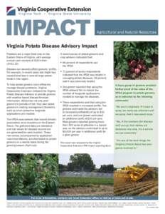 Agricultural and Natural Resources  Virginia Potato Disease Advisory Impact Potatoes are a major food crop on the Eastern Shore of Virginia, with average annual cash receipts of $14 million