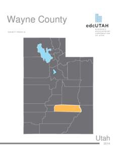 Wayne County COUNTY PROFILE Utah 2014