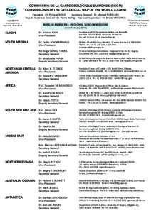 COMMISSION DE LA CARTE GEOLOGIQUE DU MONDE (CCGM) COMMISSION FOR THE GEOLOGICAL MAP OF THE WORLD (CGMW) President: Dr. Philippe ROSSI Secretary General: Dr. Manuel PUBELLIER Deputy Secretary General: Dr. Pierre Nehlig - 