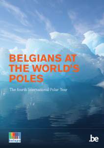 BELGIANS AT THE WORLD’S POLES The fourth International Polar Year  Editorial