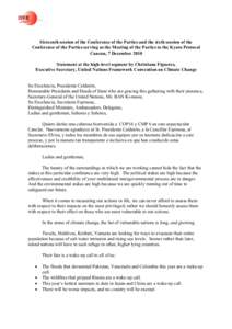 Sixteenth session of the Conference of the Parties and the sixth session of the Conference of the Parties serving as the Meeting of the Parties to the Kyoto Protocol Cancun, 7 December 2010 Statement at the high-level se