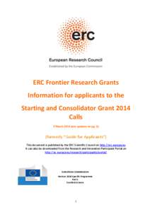 ERC Frontier Research Grants Information for applicants to the Starting and Consolidator Grant 2014 Calls 3 March[removed]see updates on pg. 2)