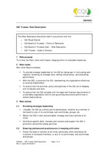 CQI0081 CQI Trustee: Role Description This Role Description should be read in conjunction with the: CQI Royal Charter CQI Board of Trustees – Terms of Reference