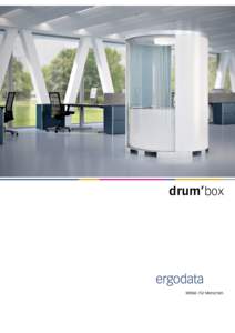 drum’box  drum’box: Voller Fokus im Living Office Im grössten Trubel konzentriert lesen, planen, kalkulieren, abgeschirmt von Lärm und Störgeräuschen: Die drum’box macht’s möglich. In der runden Box mit hö