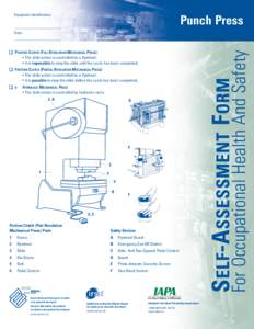 Equipment identification:  Punch Press FRICTION CLUTCH (PARTIAL REVOLUTION MECHANICAL PRESS) • The slide action is controlled by a flywheel.