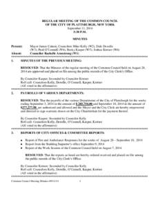 REGULAR MEETING OF THE COMMON COUNCIL OF THE CITY OF PLATTSBURGH, NEW YORK September 11, 2014 5:30 P.M. MINUTES Present: