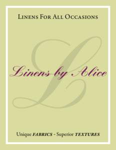 Linens For All Occasions  L Linens by Alice