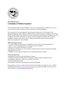 Job Announcement:  Community & Political Organizer The Minneapolis Regional Labor Federation, AFL-CIO, representing union members in the sevencounty west metro area, is seeking to hire a Community & Political Organizer. 