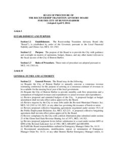 RULES OF PROCEDURE OF THE RECEIVERSHIP TRANSITION ADVISORY BOARD FOR THE CITY OF BENTON HARBOR (Adopted April 9, [removed]Article I