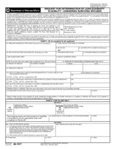 OMB Approved No[removed]Respondent Burden: 15 Minutes Expiration Date: [removed]REQUEST FOR DETERMINATION OF LOAN GUARANTY ELIGIBILITY - UNMARRIED SURVIVING SPOUSES