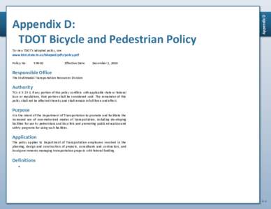 To view TDOT’s adopted policy, see www.tdot.state.tn.us/bikeped/pdfs/policy.pdf Policy No: 530-01