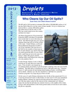 Maine / New England / Emergency management / Deepwater Horizon oil spill / Geography of the United States / Oil spill / Yoshizawa-Randlett system / Portland – South Portland – Biddeford metropolitan area / Cities in Maine / Watercraft