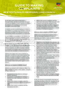 Guide to making complaints New South Wales Aboriginal Land Council As the State’s peak representative body in Aboriginal affairs, the New South Wales Aboriginal
