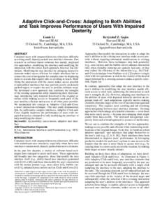 Adaptive Click-and-Cross: Adapting to Both Abilities and Task Improves Performance of Users With Impaired Dexterity Louis Li Harvard SEAS 33 Oxford St., Cambridge, MA, USA