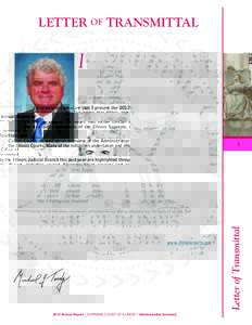 LETTER of TRANSMITTAL Director’s Letter of Transmittal _____________________________________________________________________________  I am pleased to offer the 2011 Annual Report of the Illinois Courts. The following p