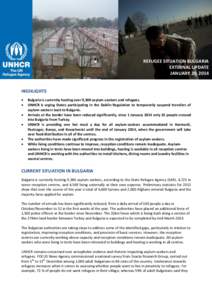 REFUGEE SITUATION BULGARIA EXTERNAL UPDATE JANUARY 20, 2014 HIGHLIGHTS 