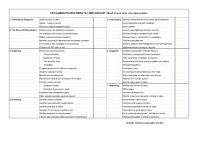 HR PLANNING STRATEGY TEMPLATE: 7 STEP CHECKLIST : Check off each factor, after implementation 1. Three Secret Weapons 2. The Bones Of Recruitment  3. Attracting