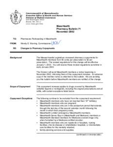 Commonwealth of Massachusetts Executive Office of Health and Human Services Division of Medical Assistance 600 Washington Street Boston, MA[removed]www.mass.gov/dma