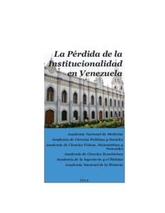 La Pérdida de la Institucionalidad en Venezuela Academia Nacional de Medicina Academia de Ciencias Políticas y Sociales