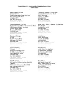 LEGAL SERVICES TRUST FUND COMMISSION[removed]Public Roster Adrian Dollard, Co-Chair Qatalyst Partners Three Embarcadero Center, 6th Floor