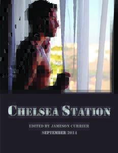 CHELSEA STATION eDITED BY jAMESON cURRIER SEPTEMBERChelsea Station