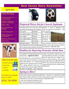 New Jersey Dairy Newsletter April 2012 Inside this issue: 2012 Projected Prices for Corn & Soybeans