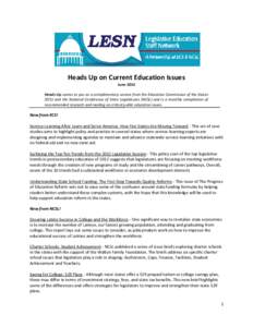 Heads Up on Current Education Issues June 2012 Heads Up comes to you as a complimentary service from the Education Commission of the States (ECS) and the National Conference of State Legislatures (NCSL) and is a monthly 