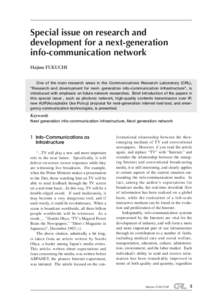 Special issue on research and development for a next-generation info-communication network Hajime FUKUCHI  One of the main research areas in the Communications Research Laboratory (CRL),