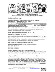 Stanly County Partnership For Children Request for Funding Fiscal Year[removed], [removed] &[removed]Application Cover Page Name of Organization: __Stanly County Partnership For Children_______________ Street Address: