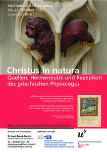 Internationales Kolloquium 20.–22. Oktober 2015 Universität Bern Christus in natura