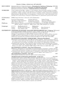 Charles L Blake, , EDUCATION Research Faculty, Computer Science - Massachusettes Institute of TechnologyMaster of Science in Physics - University of California at San Diego 6/94