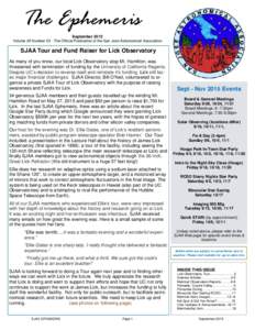 The Ephemeris September 2015 Volume 26 Number 03 - The Official Publication of the San Jose Astronomical Association SJAA Tour and Fund Raiser for Lick Observatory    
