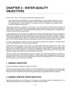 CHAPTER 3 - WATER QUALITY OBJECTIVES Section 13241, Division 7 of the California Water Code, specifies as follows: 