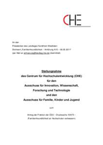 An den Präsidenten des Landtages Nordrhein-Westfalen Stichwort „Familienfreundlichkeit – Anhörung A10 – “ (per Mail an  übermittelt)  Stellungnahme