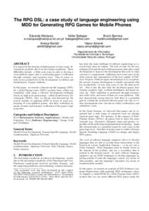 The RPG DSL: a case study of language engineering using MDD for Generating RPG Games for Mobile Phones Eduardo Marques Valter Balegas   Ankica Bariši´c