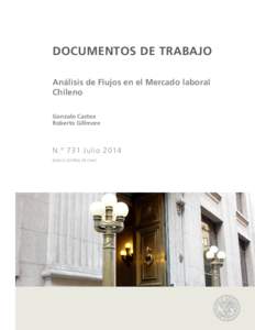 Documentos de trabajo Análisis de Flujos en el Mercado laboral Chileno Gonzalo Castex Roberto Gillmore