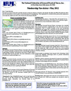 The National Federation of Licensed Practical Nurses, Inc. 111 West Main Street #100, Garner, NC[removed]Membership Newsletter - May 2012 Dear Valued Member, Our goal is to stay in touch and to provide resources to keep yo