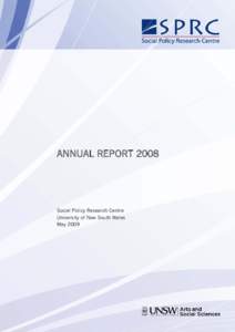 ANNUAL REPORT[removed]Social Policy Research Centre University of New South Wales May 2009