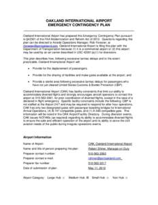 OAKLAND INTERNATIONAL AIRPORT EMERGENCY CONTINGENCY PLAN _______________________________________________________ Oakland International Airport has prepared this Emergency Contingency Plan pursuant to §42301 of the FAA M